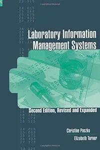 Laboratory Information Management Systems Revised & Expanded