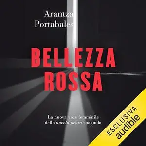 «Bellezza rossa» by Arantza Portabales