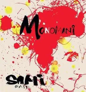 «Monomani» by Sami Said