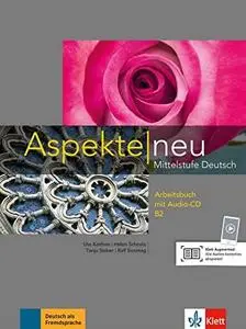 Aspekte neu B2: Mittelstufe Deutsch. Arbeitsbuch mit Audio-CD (Aspekte neu / Mittelstufe Deutsch)