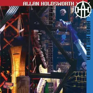 Allan Holdsworth - Hard Hat Area (1993/2017) [Official Digital Download 24/96]