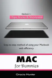 Gracia Hunter - Mac for dummies: with Mac OS X Terminal Cheatsheet