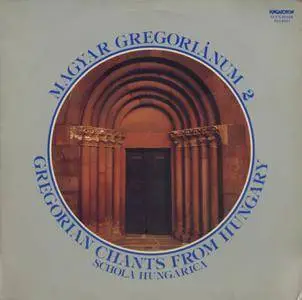 Schola Hungarica - Magyar Gregorianum 2 (1979) HU 1st Pressing - LP/FLAC In 24bit/96kHz