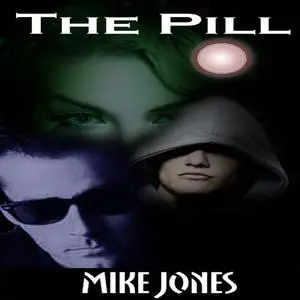 «The Pill» by Mike Jones