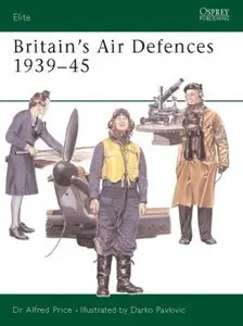 Britain's Air Defences 1939-45 [Repost]
