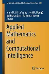 Applied Mathematics and Computational Intelligence (Advances in Intelligent Systems and Computing) [Repost]