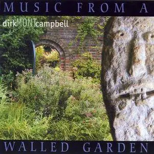 Dirk 'Mont' Campbell - Music From A Walled Garden (2009)