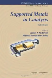 Supported Metals In Catalysis, 2nd Edition