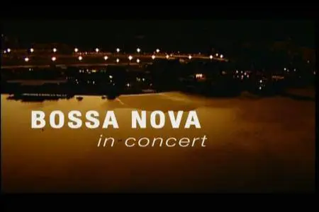 VA - Bossa Nova In Concert (2008) Repost