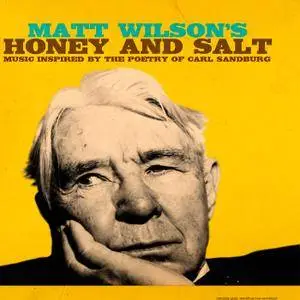 Matt Wilson - Honey And Salt (2017) [Official Digital Download]
