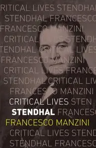 Stendhal (Critical Lives)