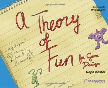 Theory of Fun for Game Design