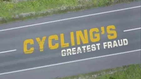 National Geographic - Cycling's Greatest Fraud (2013)