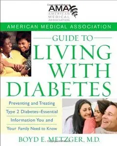 Guide to Living with Diabetes: Preventing and Treating Type 2 Diabetes (repost)
