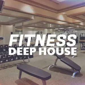 Various Artists - Fitness Deep House (2015)