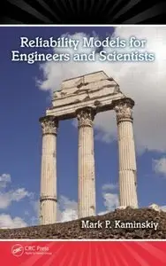 Reliability Models for Engineers and Scientists (Repost)