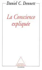 Daniel Dennett, "La conscience expliquée"