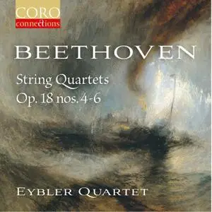 Eybler Quartet - Beethoven String Quartets Op. 18, Nos. 4-6 (2019)