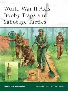World War II Axis Booby Traps and Sabotage Tactics (Osprey Elite 100) (Repost)