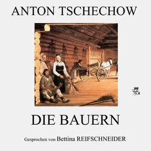 «Die Bauern» by Anton Tschechow