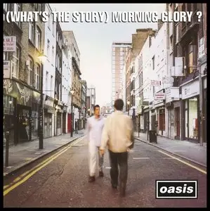 Oasis - (What's The Story) Morning Glory (1995/2014) [Remastered Deluxe Edition] (Official Digital Download)