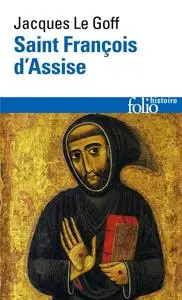 Jacques Le Goff, "Saint François d'Assise"