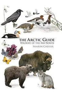 The Arctic Guide: Wildlife of the Far North
