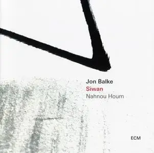 Jon Balke - Siwan: Nahnou Houm (2017) {ECM 2572}