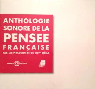 Anthologie sonore de la pensée française par les philosophes du XXe siècle