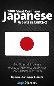 «2000 Most Common Japanese Words in Context» by Lingo Mastery