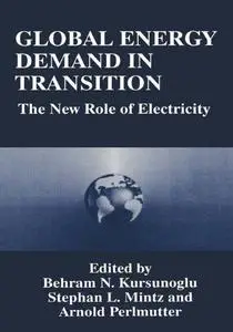 Global Energy Demand in Transition: The New Role of Electricity