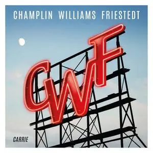 Champlin Williams Friestedt - Carrie (EP) (2023) [Official Digital Download 24/48]