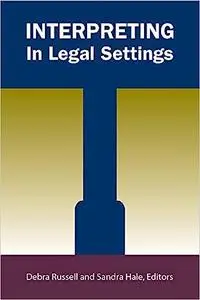 Interpreting in Legal Settings