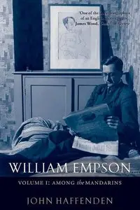 William Empson, Volume I: Among the Mandarins