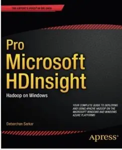 Pro Microsoft HDInsight: Hadoop on Windows [Repost]