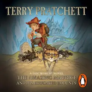 «The Amazing Maurice and his Educated Rodents» by Terry Pratchett