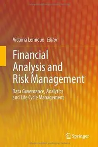 Financial Analysis and Risk Management: Data Governance, Analytics and Life Cycle Management (repost)