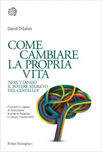 David DiSalvo – Come cambiare la propria vita