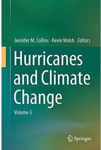 Hurricanes and Climate Change: Volume 3 [Repost]