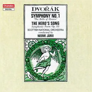 Neeme Järvi, Scottish National Orchestra - Antonín Dvořák: Symphony No. 1; The Hero's Song (1988)