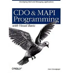 CDO & MAPI Programming with Visual Basic:: Developing Mail and Messaging Applications