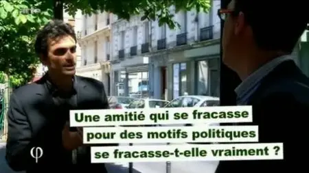 (Arte) Philosophie : Amitié (2009)