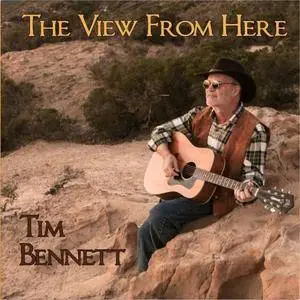 Tim Bennett - The View from Here (2017)