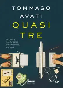 Tommaso Avati - Quasi tre