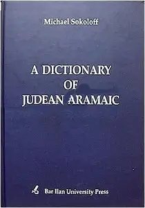 Michael Sokoloff, "A dictionary of Judean Aramaic"