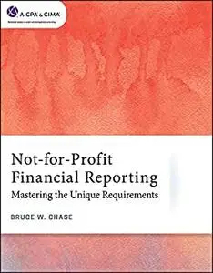 Not-for-Profit Financial Reporting: Mastering the Unique Requirements