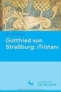 Gottfried von Straßburg: 'Tristan' [Repost]