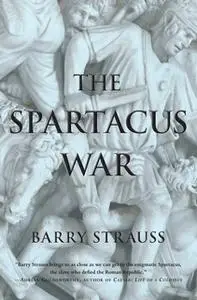 «The Spartacus War» by Barry Strauss