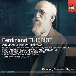 Hamburg Chamber Players - Ferdinand Thieriot: Chamber Music, Vol. 2 (2024) [Official Digital Download 24/48]