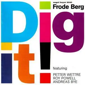 Frode Berg - Dig It! (2004) {Nagel Heyer Records - nagel heyer 2040}